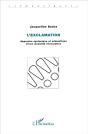 L'Exclamation ; Approche Syntaxique Et Semantique D'Une Modalite Enonciative - Preview