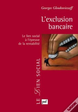 Capa do artigo L'Exclusion Bancaire ; Le Lien Social À L'Épreuve De La Rentabilité