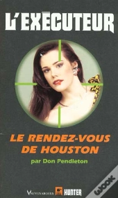L'Executeur T.170 ; Rendez Vous De Houston