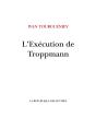 L'Execution De Troppmann - Preview