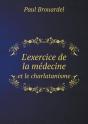 L'Exercice De La Medecine Et Le Charlatanisme - Preview