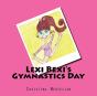 Lexi Bexi'S Gymnastics Day - Preview