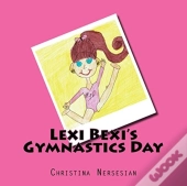 Lexi Bexi'S Gymnastics Day