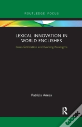Lexical Innovation In World Englishes