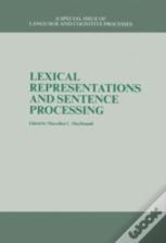 Lexical Representations And Sentence Processing