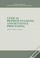 Lexical Representations And Sentence Processing