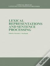 Lexical Representations And Sentence Processing