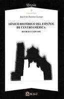 Léxico Histórico Del Español De Centroamérica