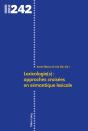 Lexicologie(S) : Approches Croisées En Sémantique Lexicale - Preview