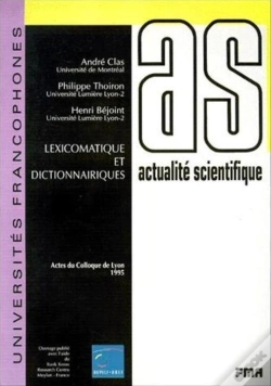 Capa do artigo Lexicomatique Et Dictionnairiques ; Actes Du Colloque De Lyon 1995