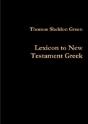 Lexicon To New Testament Greek - Preview