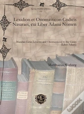 Lexidion Et Onomasticon Codicis Nasaraei, Cui Liber Adami Nomen