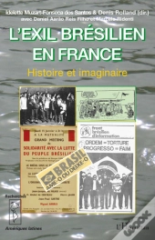 L'Éxil Brésilien En France ; Histoire Et Imaginaire