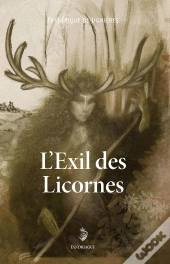 L'Exil Des Licornes
