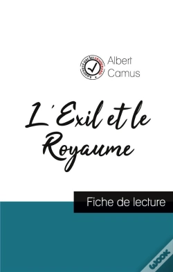 Capa do artigo L'Exil Et Le Royaume De Albert Camus (Fiche De Lecture Et Analyse Complète De L'Oeuvre)