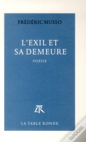 L'Exil Et Sa Demeure
