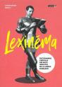 Lexinema ; Dictionnaire Cinéphile Des Mots Insolites De La Langue Française - Preview