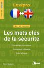 Lexipro : Français/Anglais ;  Bts/ Iut, Licence ; Les Mots Clés De La Sécurité ; Classement Thématique, Exemples D'Utilisation, Index Bilingue - Preview