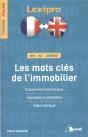 Lexipro : Les Mots Clés De L'Immobilier ; Français-Anglais ; Bts, Iut, Licence ; Classement Thématique, Exemples D'Utilisation, Index Bilingue - Preview
