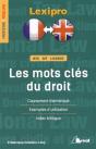 Lexipro : Les Mots Clés Du Droit ; Français-Anglais ; Bts, Iut, Licence ; Classement Thématique, Exemples D'Utilisation, Index Bilingue - Preview