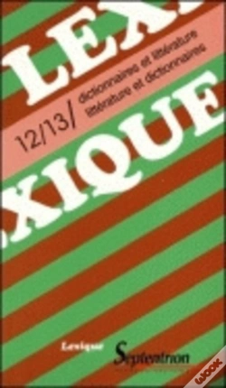 Capa do artigo Lexique 12 / 13 Dictionnaires Et Litterature