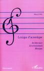 Lexique D'Acoustique ; Architecte, Environnement, Musique - Preview