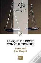 Lexique De Droit Constitutionnel (2e Édition)