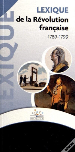 Capa do artigo Lexique De Revolution Francaise ; 1789-1799