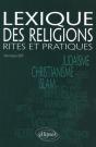 Lexique Des Religions. Rites Et Pratiques - Preview