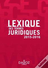 Lexique Des Termes Juridiques (23e Édition)