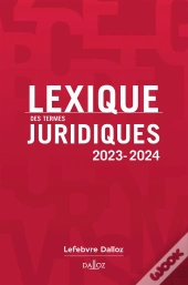 Lexique Des Termes Juridiques (Édition 2023/2024)