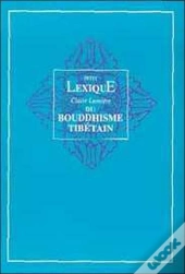 Lexique Du Bouddhisme Tibetain