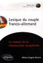 Lexique Du Couple Franco-Allemand. Le Moteur De La Construction Européenne - Preview