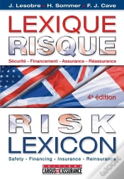 Capa do artigo Lexique Risques Et Assurances Français/Anglais/Américain ; Sécurité, Financement, Assurance, Réassurance