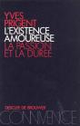 L'Existence Amoureuse ; La Passion Et La Durée - Preview