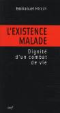 L'Existence Malade ; Dignité D'Un Combat De Vie - Preview