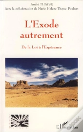 L'Exode Autrement ; De La Loi A L'Espérance