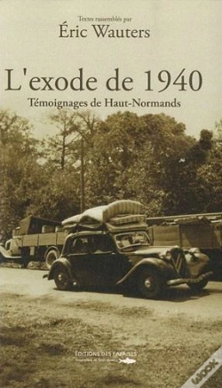 Capa do artigo L'Exode De 1940 ; Témoignages De Hauts-Normands
