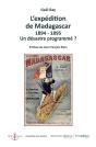 L'Expédition De Madagascar : 1894-1895 ; Un Désastre Programmé ? - Preview