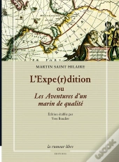 L'Expe(R)Dition : Les Aventures D'Un Marin De Qualité