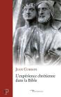 L'Experience Chretienne Dans La Bible - Preview