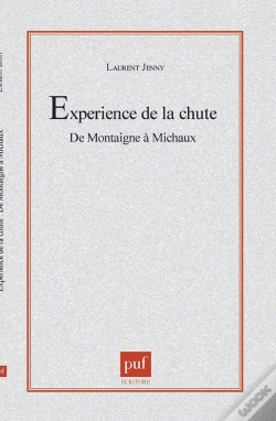 Capa do artigo L'Experience De La Chute.  De Montaigne À Michaux