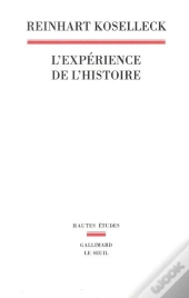 L'Experience De L'Histoire