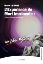 L'Experience De Mort Imminente : Une Extase Mystique - Preview