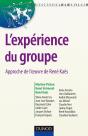 L'Expérience Du Groupe - Approche De L'Oeuvre De René Kaës : Approche De L'Oeuvre De René Kaës - Preview