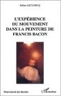 L'Experience Du Mouvement Dans La Peinture De Francis Bacon - Preview
