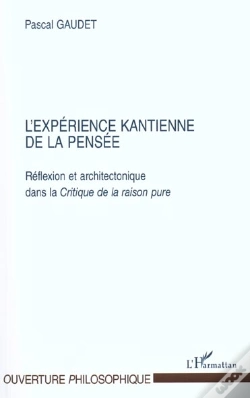 Capa do artigo L'Experience Kantienne De La Pensee ; Reflexion Et Architectonique Dans La Critique De La Raison Pure