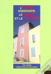 L'Expert Associatif, Le Savant, Le Politique
