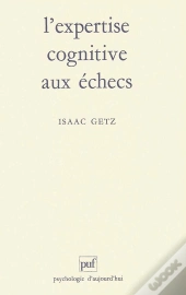L'Expertise Cognitive Aux Échecs