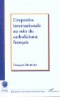 L'Expertise Internationale Au Sein Du Catholicisme Francais - Preview